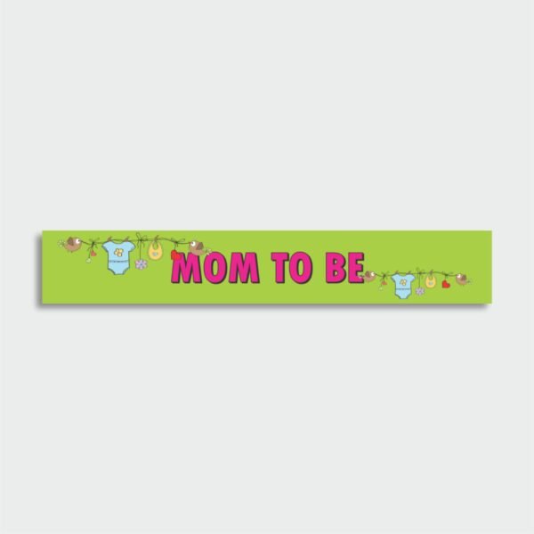 Mom To Be Paper Sash